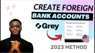 How to Create Foreign Bank Accounts in 2023 | How to Set Up Grey Account (NEW METHOD)