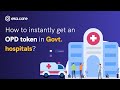 How to instantly get an OPD token at government hospitals (English)