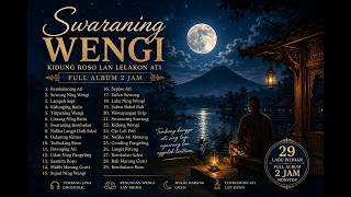 Download lagu Kidung Roso lan Lelakon Ati | Full Album 2 Jam Tembang Jawa Emosional, Renungan Ati & Lelaku Batin mp3
