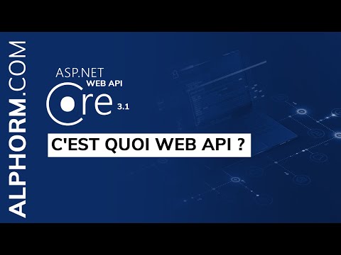 C est quoi Web API Vidéo Tuto
