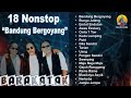 Download Lagu Barakatak - 18 Non-stop Bandung Bergoyang Mp3 Free