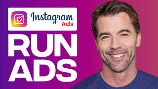 How to Run Ads on Instagram in 2024 - Complete Instagram Ads Tutorial