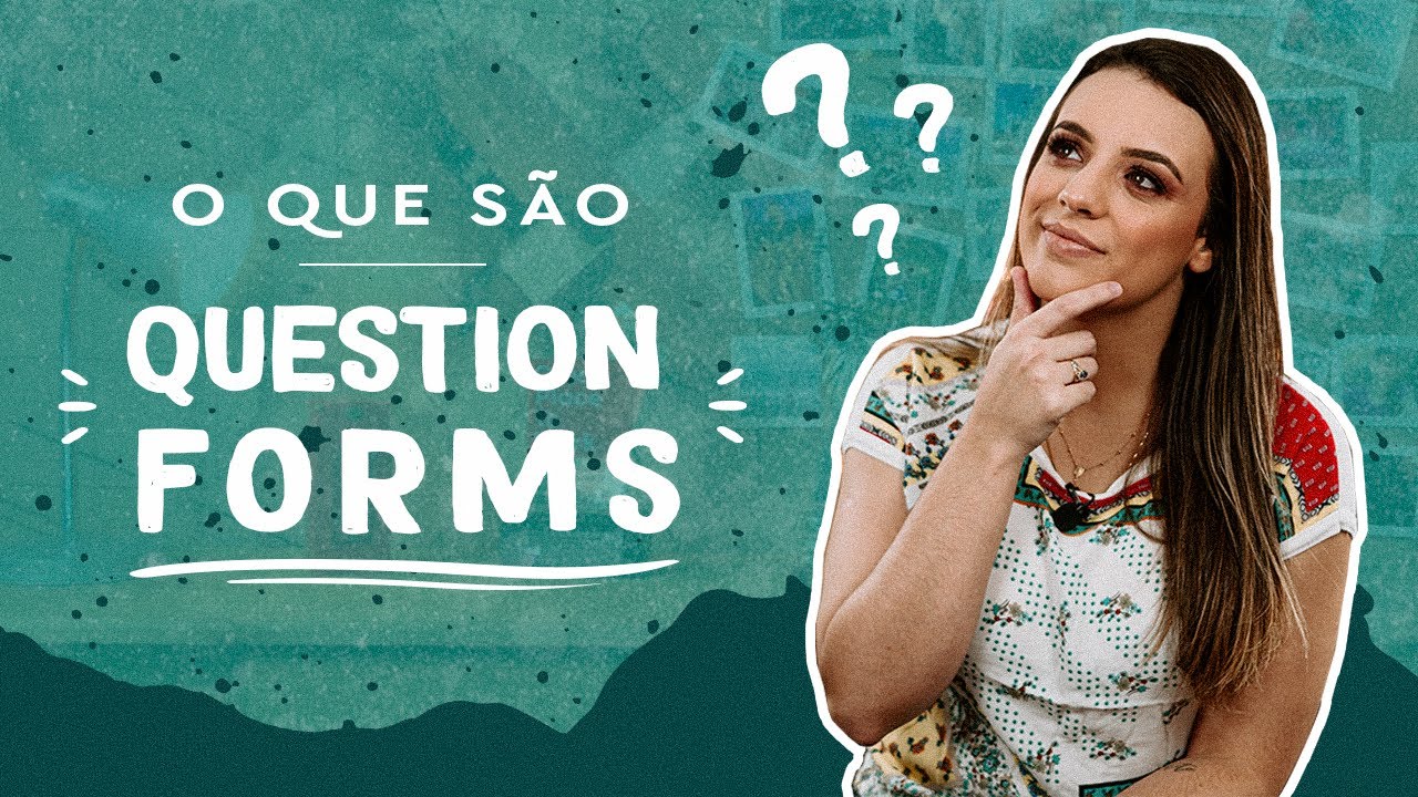 O que são QUESTION FORMS? - Asking questions in ENGLISH