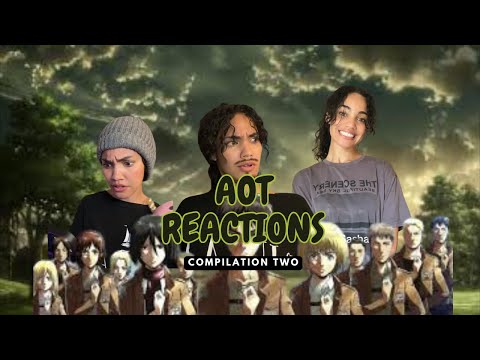AOT REACTIONS || COMPILATION TWO