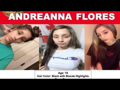 SHE WAS LAST SEEN WITH HER ABUSIVE EX-BOYFRIEND!!!  WHERE IS 19 YEAR OLD ANDREANNA FLORES????