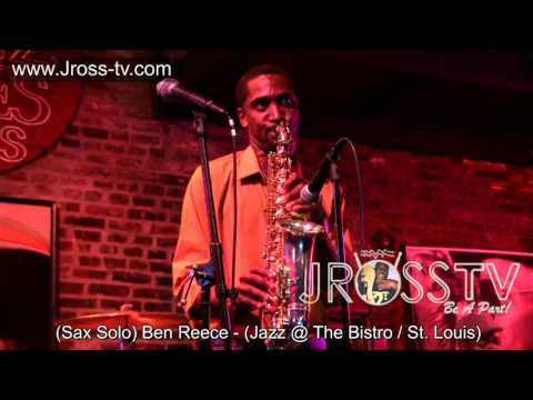 James Ross @ (Saxophonist) Cory Allen - "Master Blaster" - www.Jross-tv.com (St. Louis)