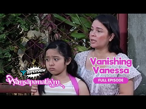 Wansapanataym: Vanishing Vanessa Full Episode | YeY Superview