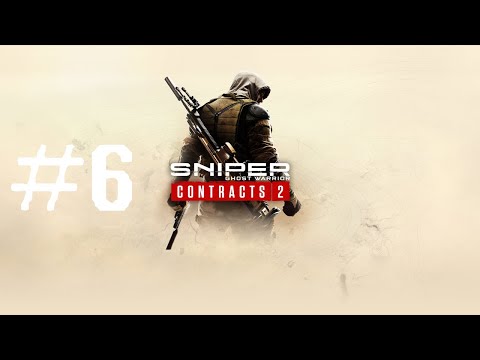 Sniper Ghost Warrior Contracts 2 - Luźna zabawa Odc.6