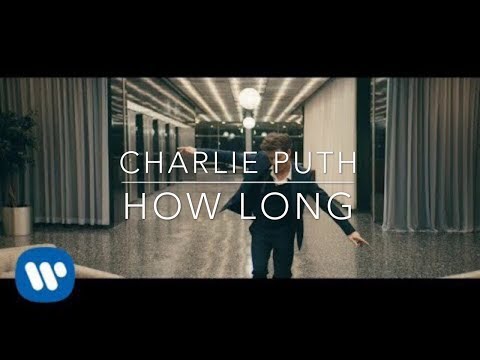 Charlie Puth - "How Long"