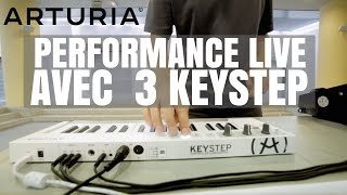 ARTURIA : une performance live avec 3 KeyStep (vidéo de la boite noire)