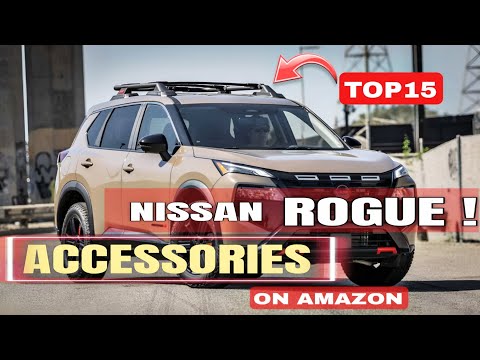 Top 15 Nissan Rogue Accessories on Amazon You’ll Wish You Got Sooner!