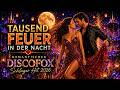 Tausend Feuer in der Nacht – Fantasy Liebesgeschichte 💃🕺 Discofox Hit