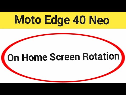How to turn on home screen rotation, Moto Edge 40 Neo 5G me home screen auto rotation on off kaise k