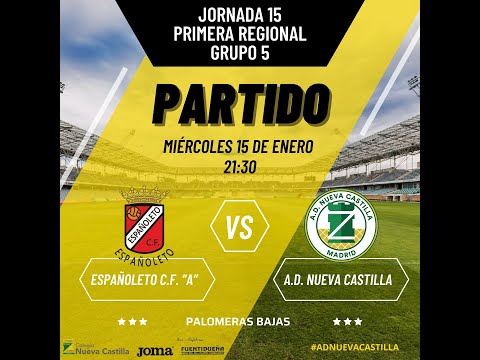 24/25 J15 Españoleto CF "A" vs AD Nueva Castilla (1ª Regional)