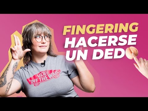 TÉCNICAS DE MASTURBACIÓN CON LOS DEDOS 👉 FINGERING | Aprende sobre sexo