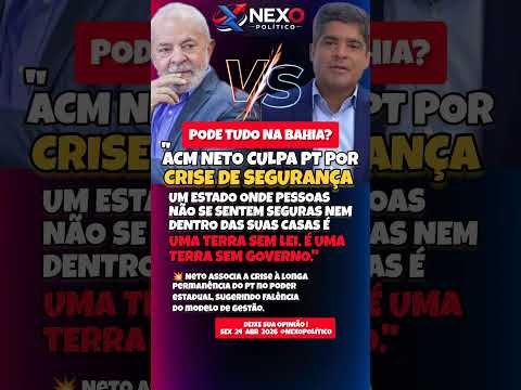 ACM NETO CRÍTICA GOVERNO PETISTA POR CRISE DE SEGURANÇA PÚBLICA NA BAHIA 'MUITO TEMPO NO PODER"!