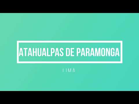 atahualpas de Paramonga audio  limpio (primera versión)