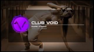 Mark Knight - Voulez-Who?