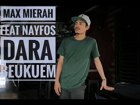 Max Mierah - Dara Beukuem ( Official Video ) feat Nayfos