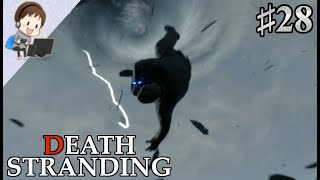【デス・ストランディング】♯28 嵐再び…！：デッドマンの真意【DEATH STRANDING】