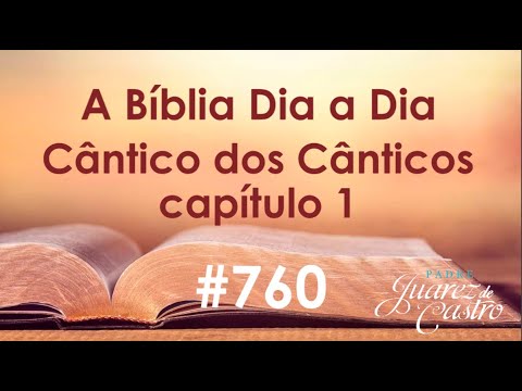 Curso Bíblico 760 - Livro Cântico dos Cânticos 1 - Introdução - O encontro dos amantes -Padre Juarez