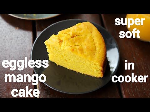 mango cake in cooker recipe | eggless mango cake | mango sponge cake | best mango cake