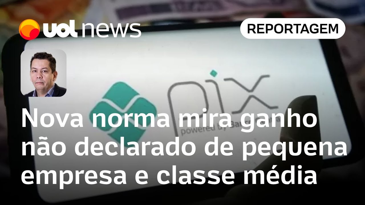 Pix: nova norma mira ganho não declarado de pequena empresa e classe média