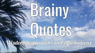 BRAINY QUOTES That Will Make You Think
