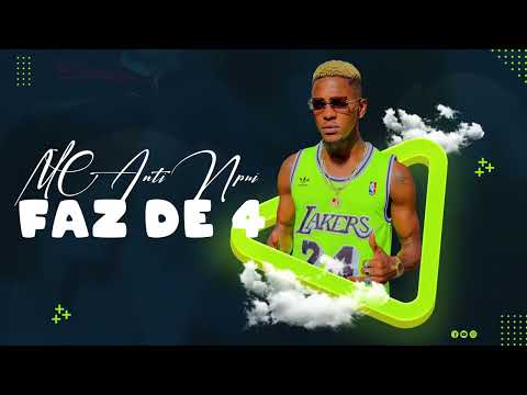 MC Anti Npui - FAZ DE 4