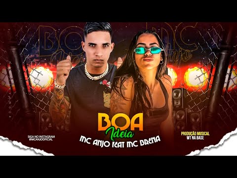 MC ANJO Feat. MC BRENA - BOA IDEIA (Prod. WT NA BASE)