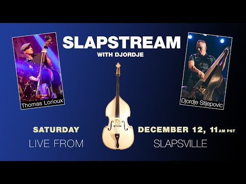Psychobilly Slap Bass w/ THOMAS FANTOMAS LORIOUX - Slapstream with Djordje #27