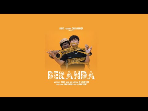 Cunot feat. Cakka Nuraga - Beranda (Official Music Video)