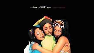 What You Gonna Do Boy? - Cleopatra