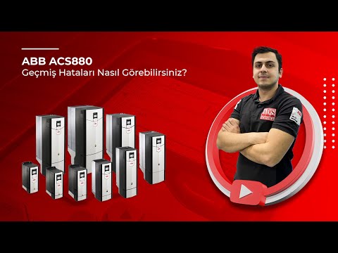 ABB ACS880 Sürücü - Geçmiş Hataları Nasıl Görebilirsiniz?