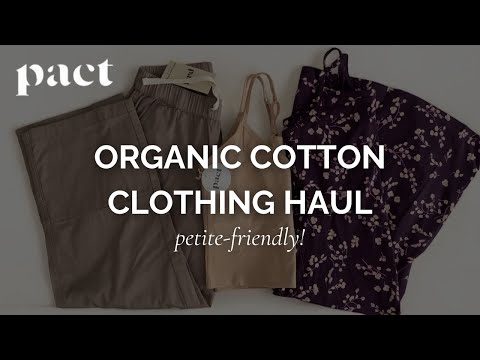 PACT Healthy, Organic Clothing Try-On Haul for Petites!