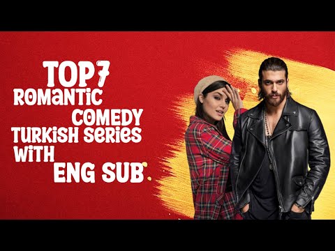Top 7 Romantic Comedy Turkish Series With Final English Subtitles (Part-2)