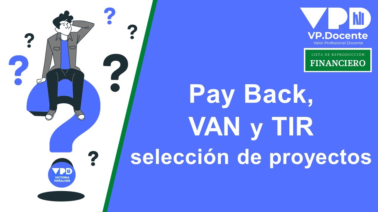 VAN, TIR Y PAYBACK