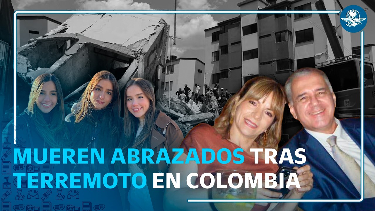 Tragedia familiar; tras terremoto en Colombia muere pareja y dos de sus trillizas