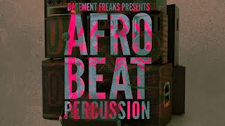 Video thumbnail for Next Level Percussion - Afrobeat Percussion by Basement Freaks by Black Octopus Sound