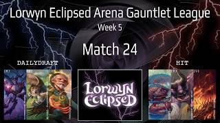 League Match #24 vs. HIT | Lorwyn Eclipsed Gauntlet League: Week 5