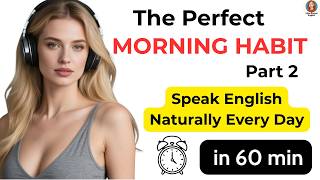 Morning Routine to Improve Your English | Speak English Naturally Part 2