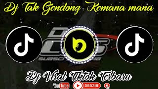 Download lagu DJ TAK GENDONG KEMANA-MANA || DJ VIRAL TIKTOK TERBARU mp3