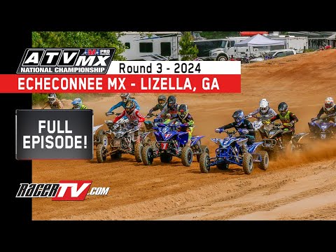 Echeconnee MX - ATVMX Nationals - Full Race Episode - 2024