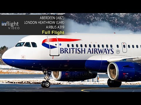 British Airways Full Flight | Aberdeen to London Heathrow | Airbus A319