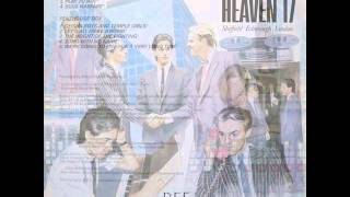 Heaven 17 - (We Don't Need This) Fascist Groove Thang