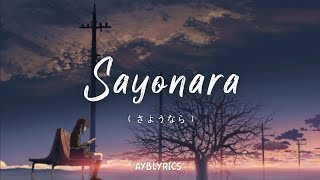 さようなら • Sayonara/Goodbye - Kana Nishino (西野カナ) |【Lyrics】