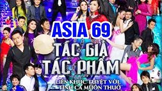 Download lagu Fullshow ASIA 69 'Tác Giả Tác Phẩm ' - Liveshow Hải Ngoại Băng Tâm, Tâm Đoan, Hà Thanh Xuân mp3