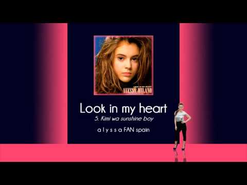 Alyssa Milano - 5. Kimi wa sunshine boy (Look in my heart)