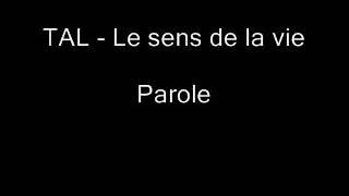 Tal le sens de la vie (paroles)