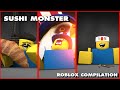 Sushi Monsters roblox animation meme compilation 1